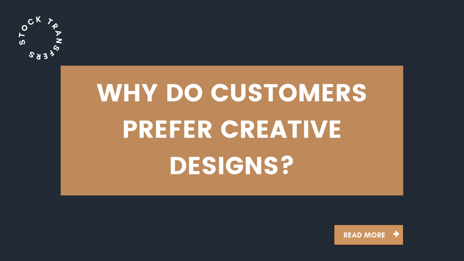 Why Do Customers Prefer Creative Designs?