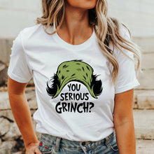 Load image into Gallery viewer, You Serious Grinch - XMS - 586
