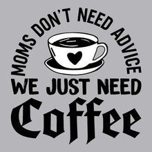 Load image into Gallery viewer, We Just Need Coffee - FUN - 769
