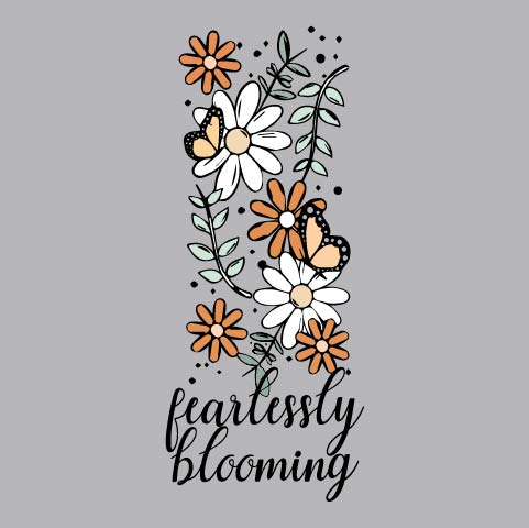 Fearlessly Blooming - CHR - 599