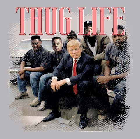 Trump Thug Life - TRP - 252