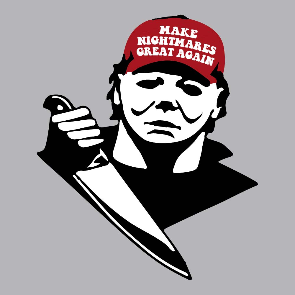 Make Nightmares Great Again - FUN - 875