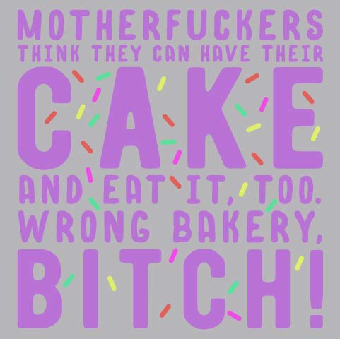 Wrong Bakery Bitch - FUN - 816