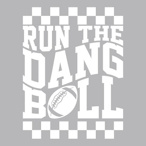 Run The Dang Ball - SPT - 199