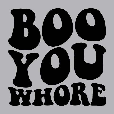 Boo You Whore - FUN - 767