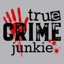 Load image into Gallery viewer, True Crime Junkie - FUN - 808
