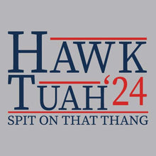 Load image into Gallery viewer, Hawk Tuah &#39;24 - FUN - 823
