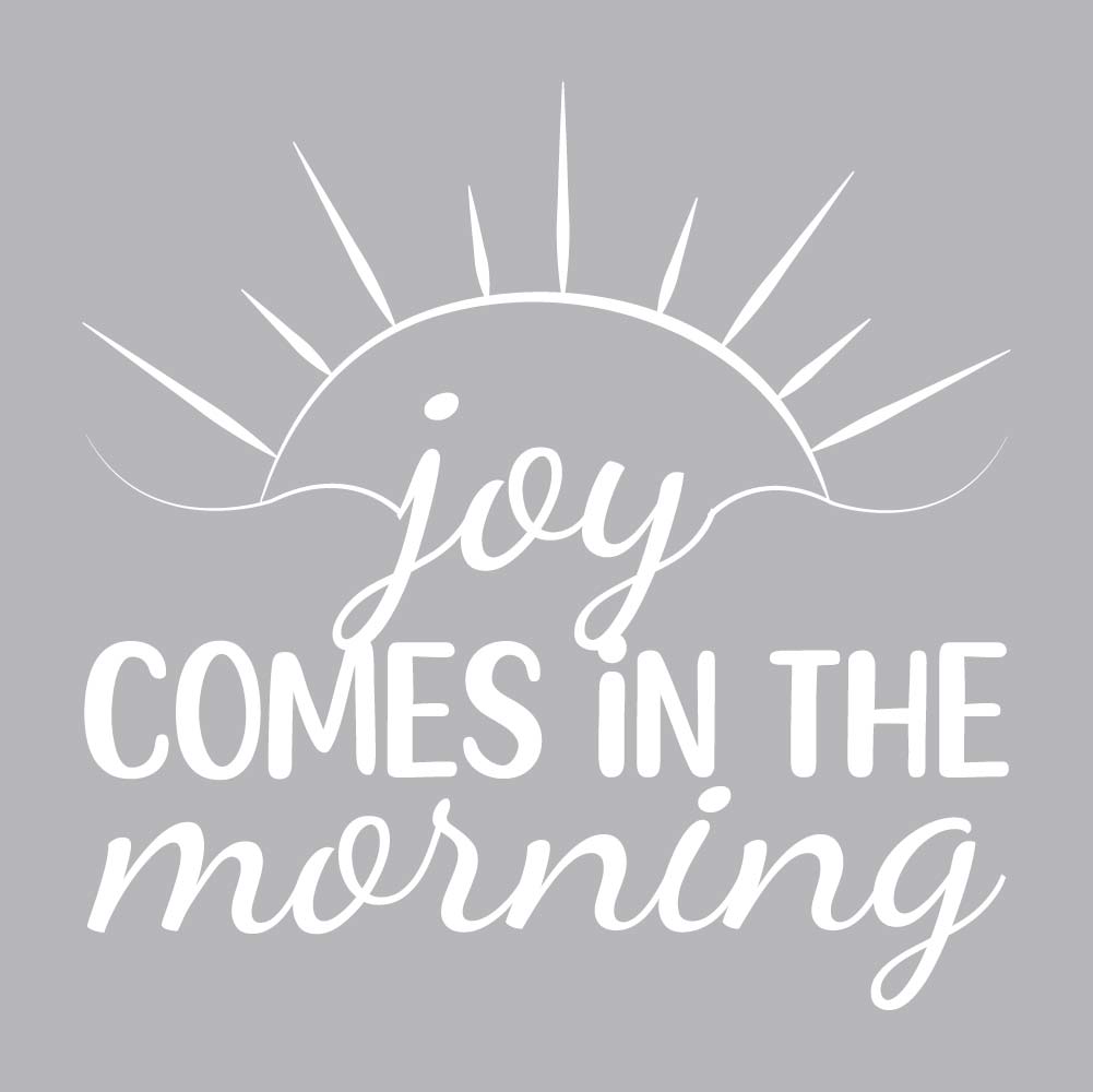 Joy Comes In The Morning - CHR - 570