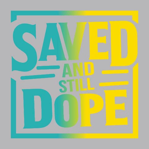 Saved And Still Dope - URB - 524