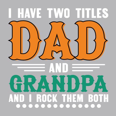 Dad And Grandpa - FAM - 239