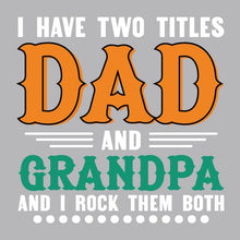 Load image into Gallery viewer, Dad And Grandpa - FAM - 239
