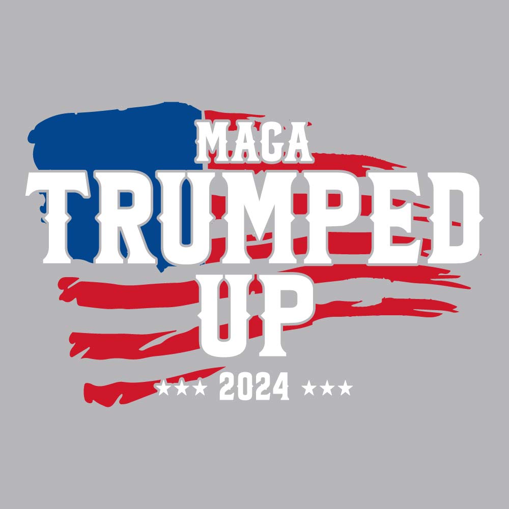 MAGA Trumped Up 2024 - TRP - 233