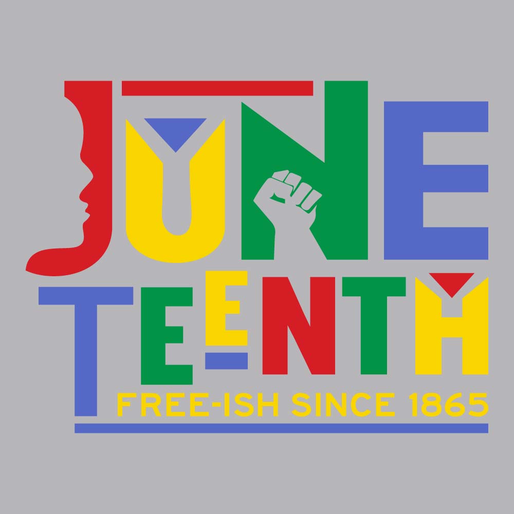 Free-ish Juneteenth Colorful - JNT - 108