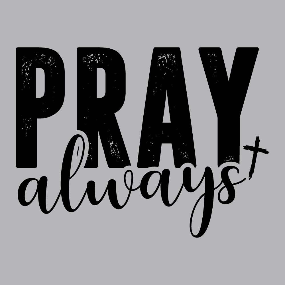 Pray Always - CHR - 560