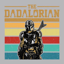 Load image into Gallery viewer, The Dadalorian - FAM - 238
