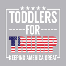 Load image into Gallery viewer, Toddlers For Trump - KID - 305
