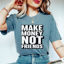 Load image into Gallery viewer, Make Money Not Friends - FUN - 803
