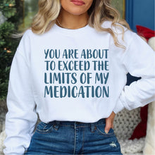 Load image into Gallery viewer, Limits Of My Medication - FUN - 804
