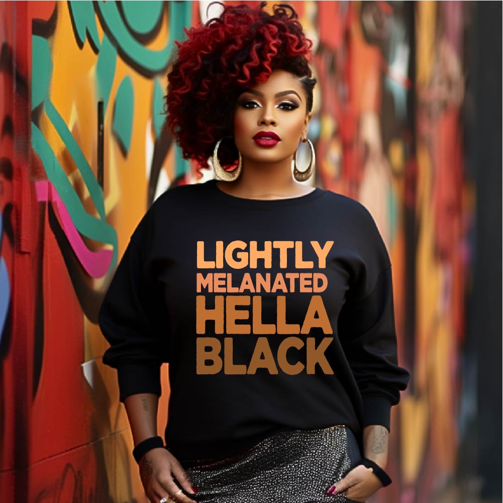 Lightly Melanated Hella Black - JNT - 091