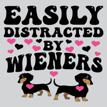 Load image into Gallery viewer, Easily Distracted By Wieners - FUN - 609
