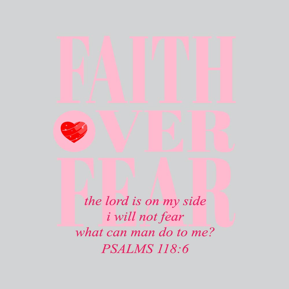 Faith Over Fear - CHR - 532