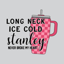 Load image into Gallery viewer, Ice Cold Stanley - FUN - 603
