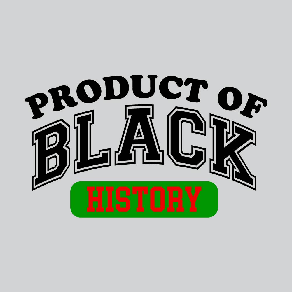 Product Of Black History - URB - 491