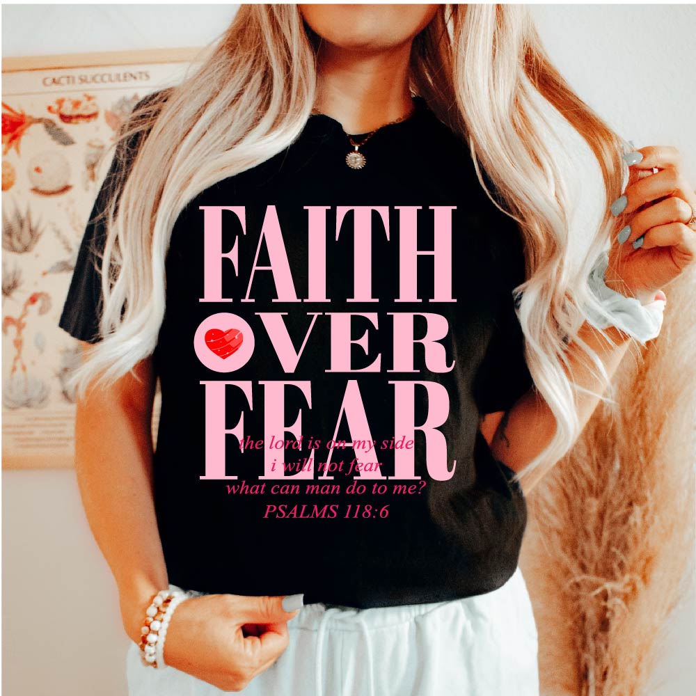 Faith Over Fear - CHR - 532