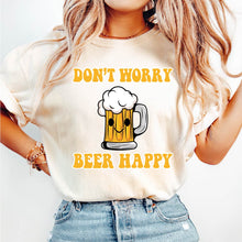 Load image into Gallery viewer, Don&#39;t Worry Beer Happy - BER - 045
