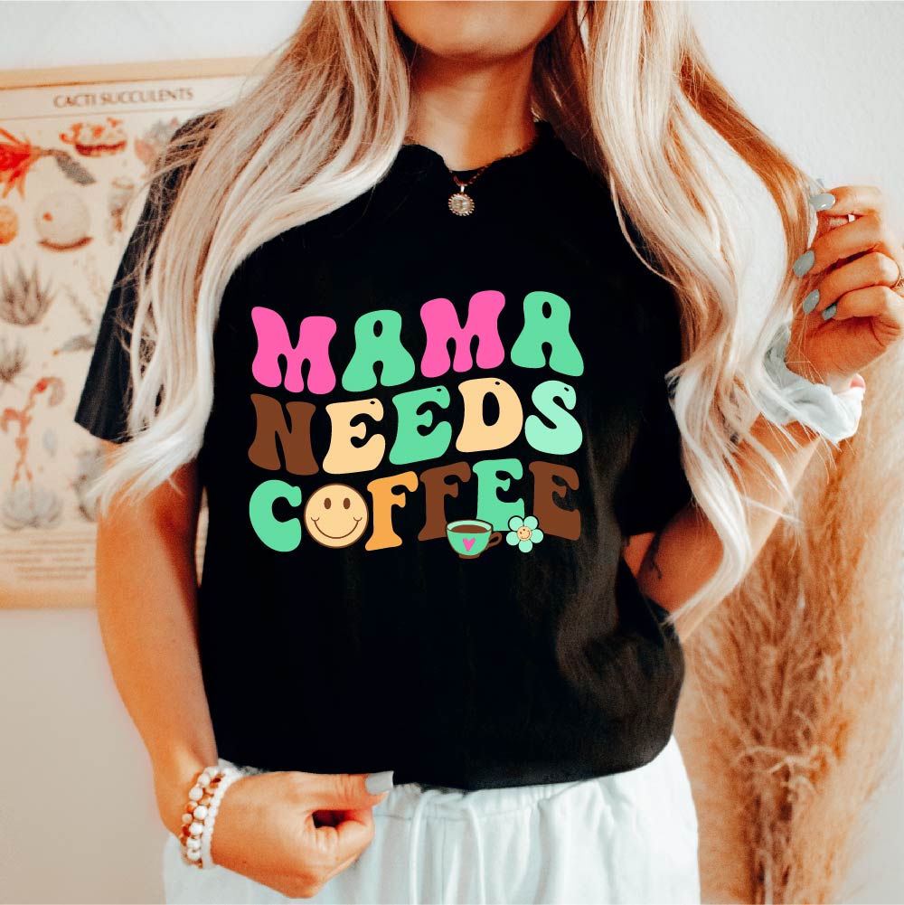 Mama Needs Coffee - FUN - 650