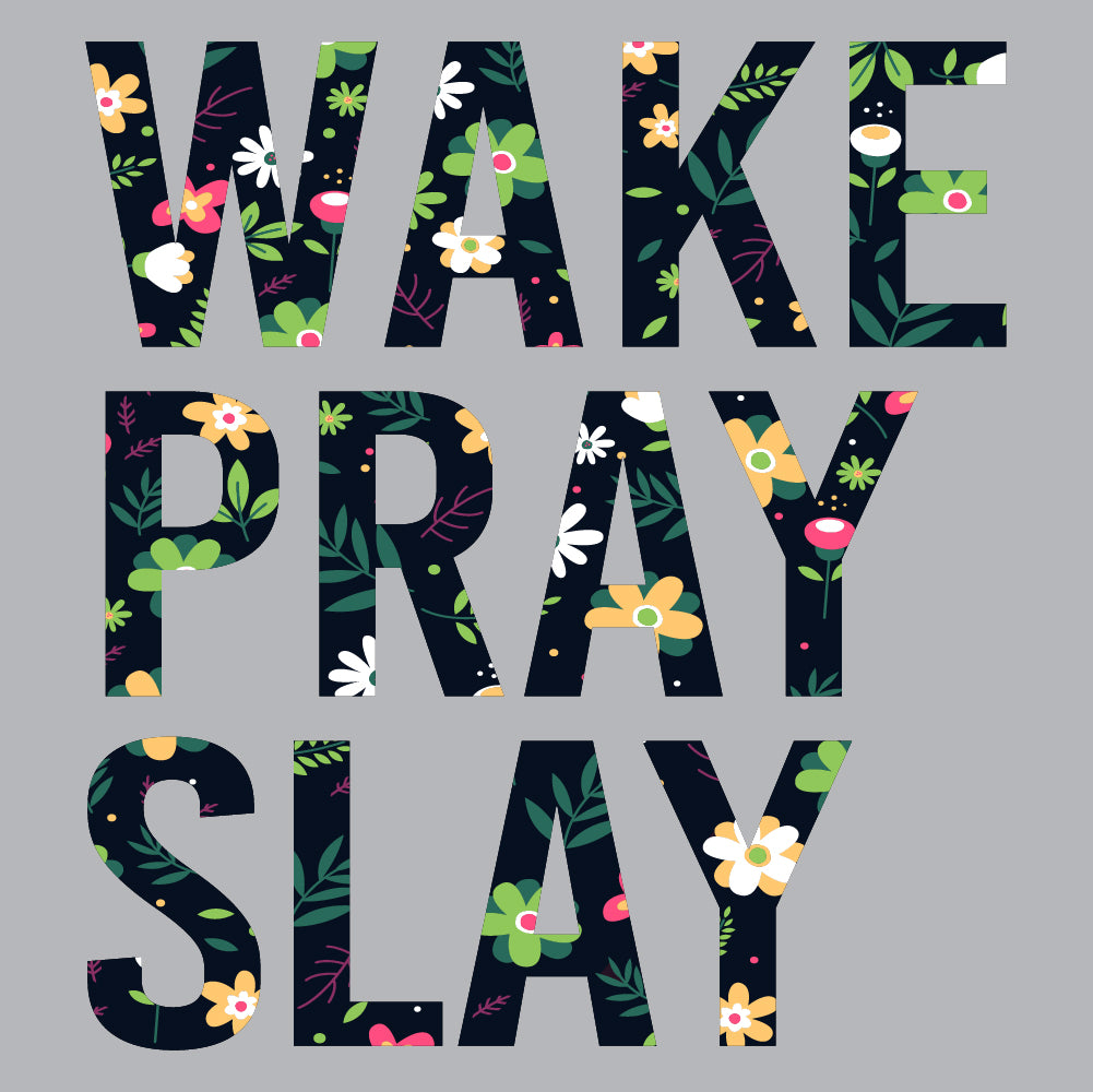 Wake, Pray, Slay - CHR - 439