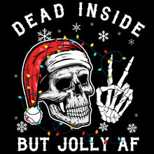 Load image into Gallery viewer, DEAD INSIDE BUT JOLLY AF - XMS - 349
