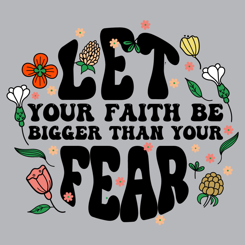 Faith Bigger Than Fear - CHR - 527