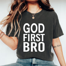 Load image into Gallery viewer, God First Bro - CHR - 478
