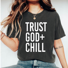 Load image into Gallery viewer, Trust God + Chill - CHR - 441
