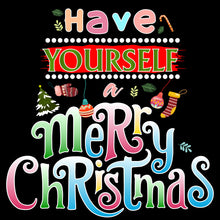 Load image into Gallery viewer, Have yourself Merry Christmas - XMS - 309
