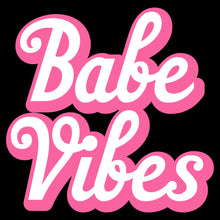 Load image into Gallery viewer, Babe vibes - FUN - 457
