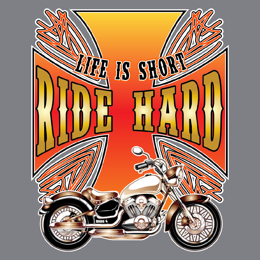 Life is short, ride hard - BIK - 01