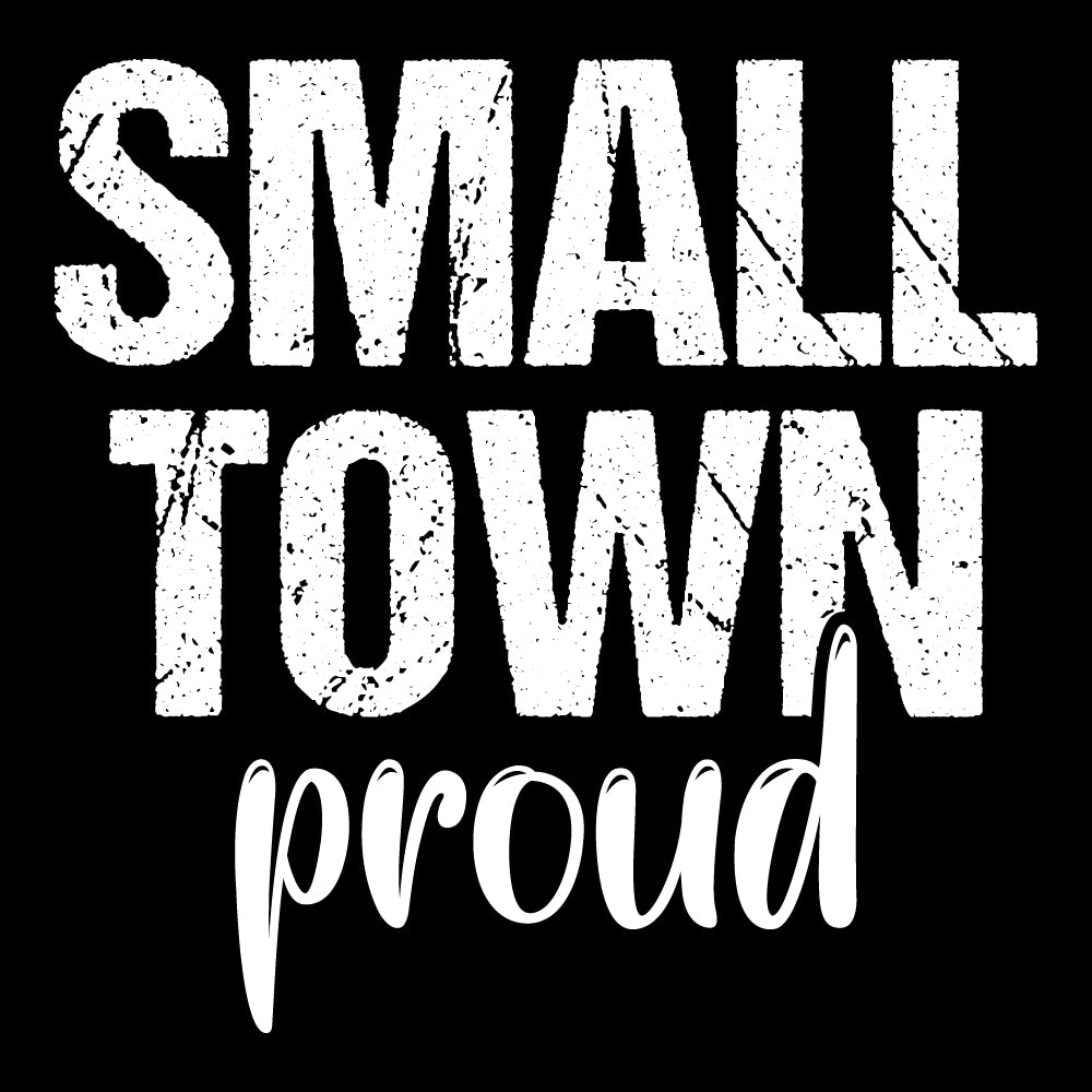 Small Town Proud - STN - 155