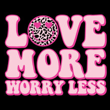 Load image into Gallery viewer, Love More Worry - VAL - 081
