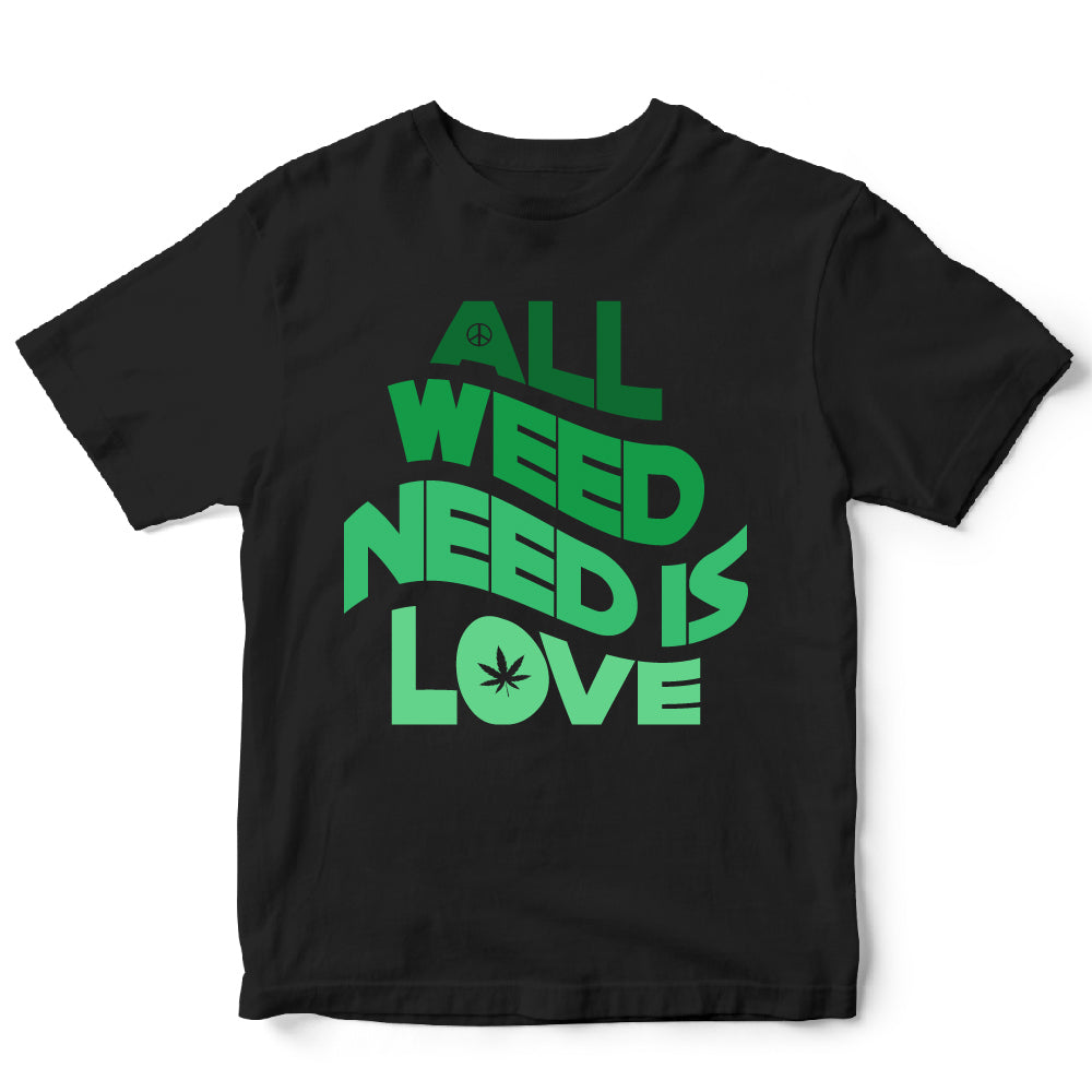 All Weed Need - WED - 111