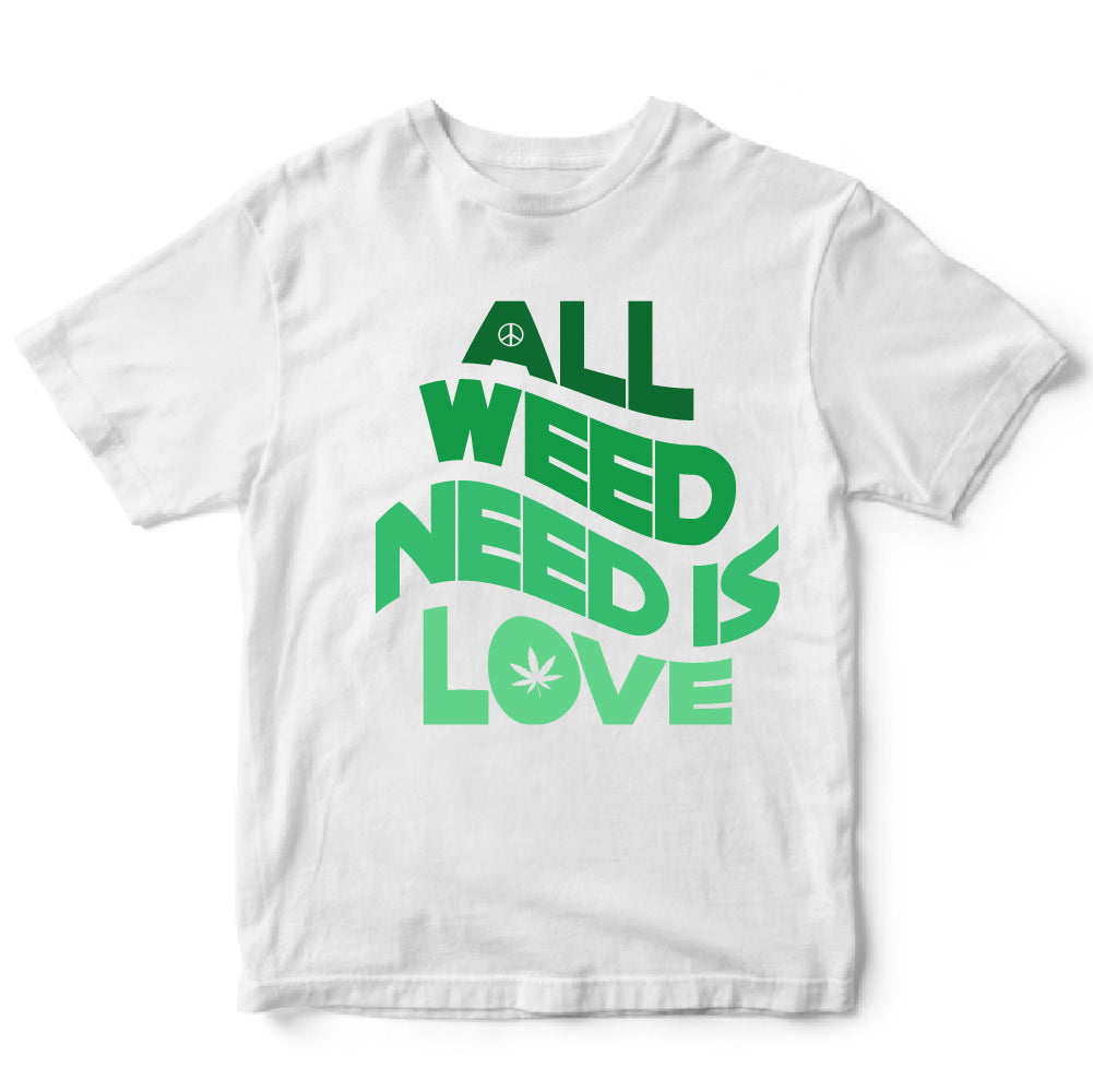 All Weed Need - WED - 111
