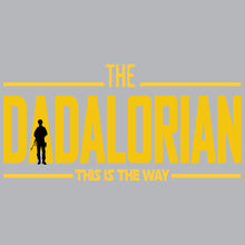 Load image into Gallery viewer, Dadalorian - FAM - 105
