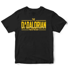 Load image into Gallery viewer, Dadalorian this is the way - FAM - 105
