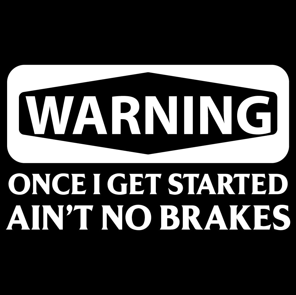 Ain't No Brakes - FUN - 631