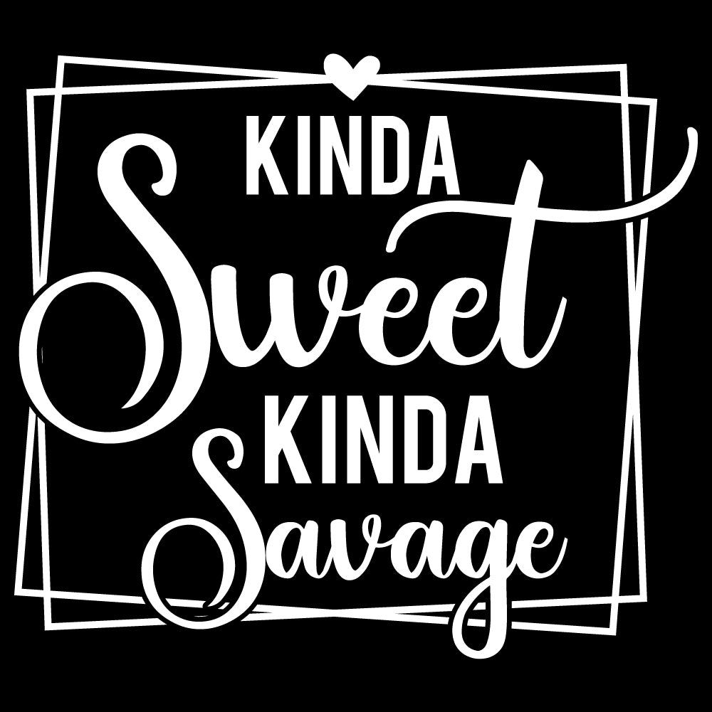 Kinda Sweet Kinda Savage - FUN - 584
