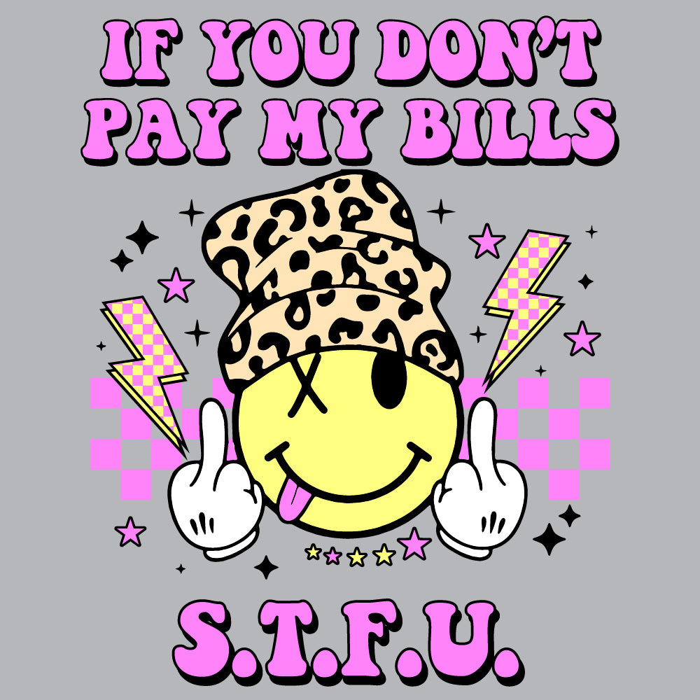 If you don't pay my bills - FUN - 499