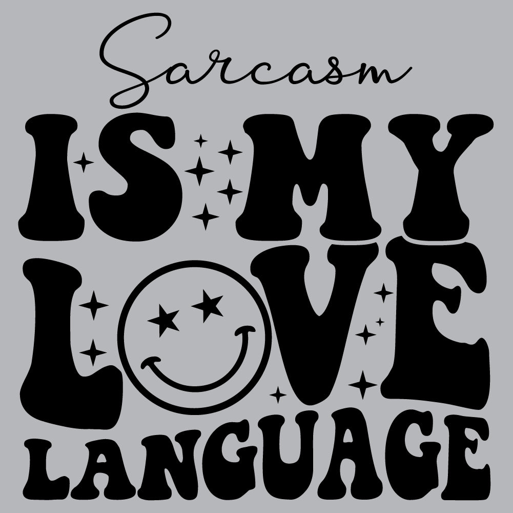 Sarcasm is my love - FUN - 492