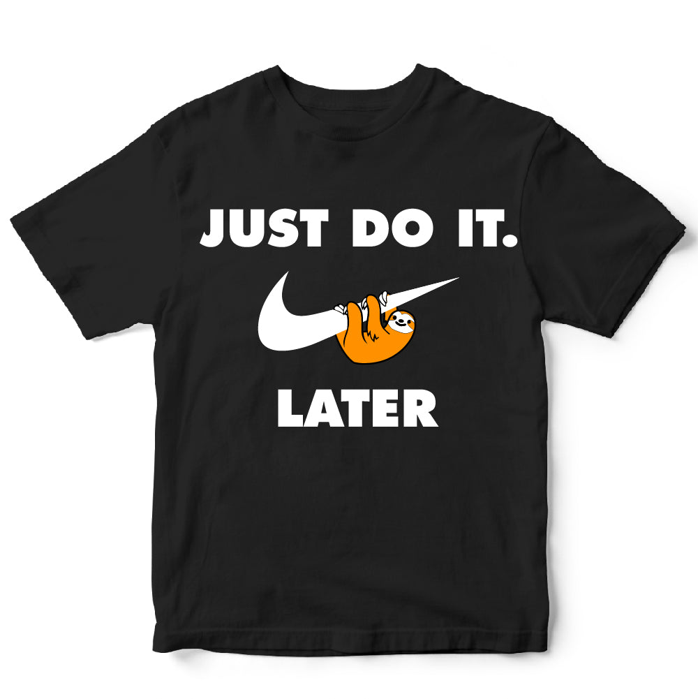 Just do it, later - FUN - 406