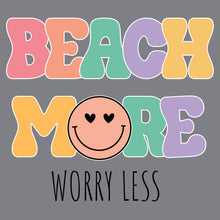 Load image into Gallery viewer, Beach more worry less - SEA - 025
